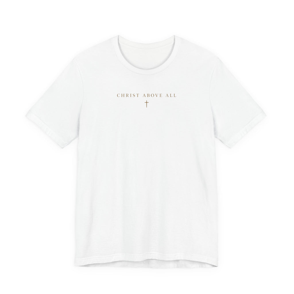 Christ Above All T-Shirt