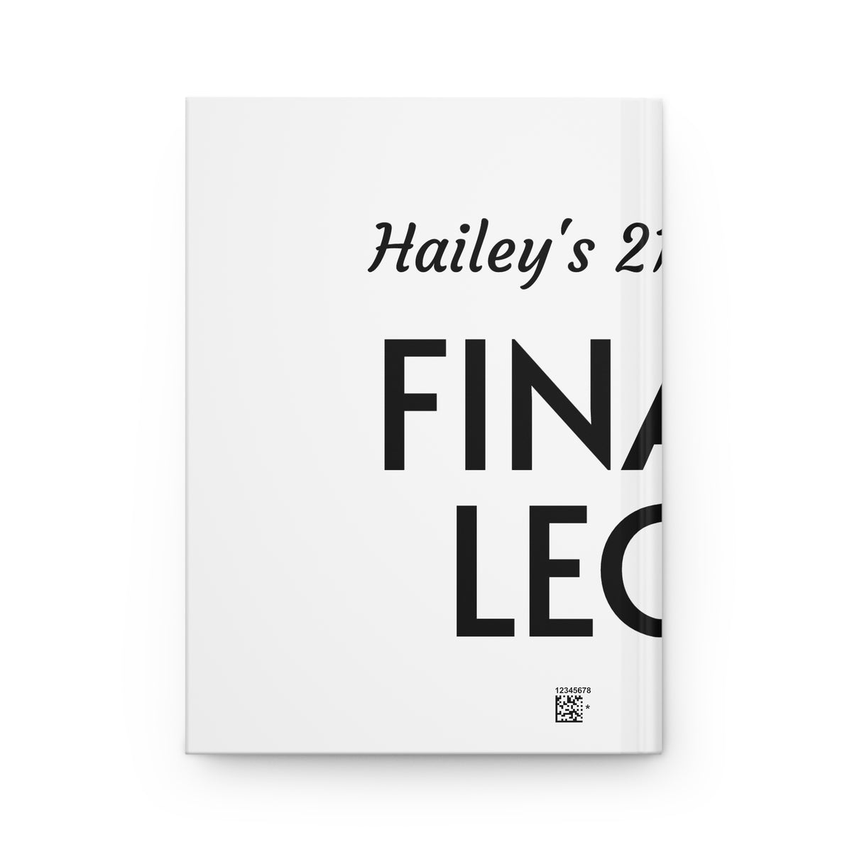 Personalized Birthday Journal — “Finally Legal” Hardcover Lined Notebook