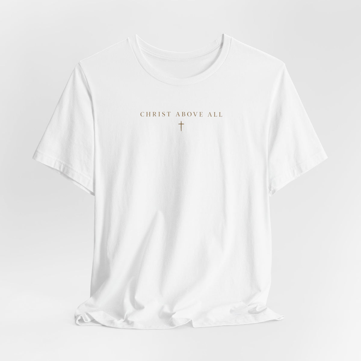 Christ Above All T-Shirt