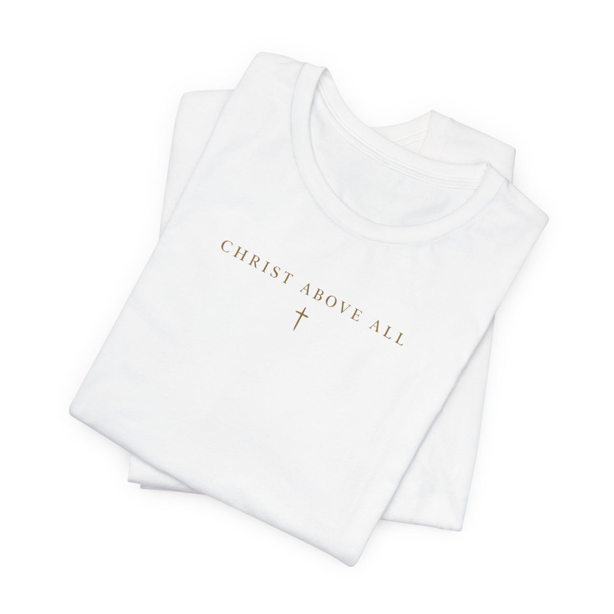 Christ Above All T-Shirt